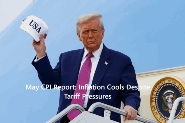 May CPI Report: Inflation Eases Despite Tariff Pressures as Shelter Costs Persist cpi report