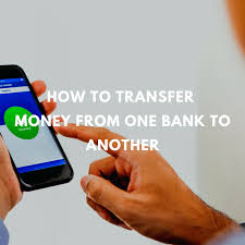 How to Send Money from One Bank to Another?
